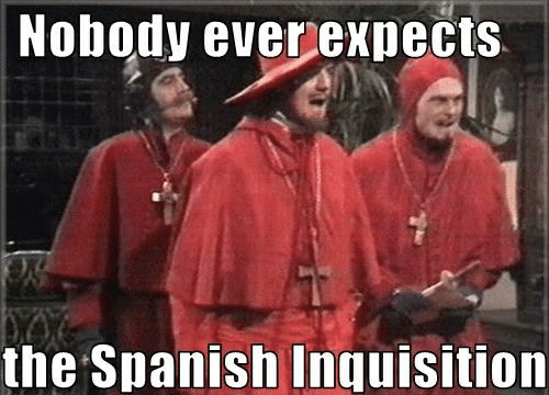 nobody-everexpects-the-spanish-inquisition-monty-python.png