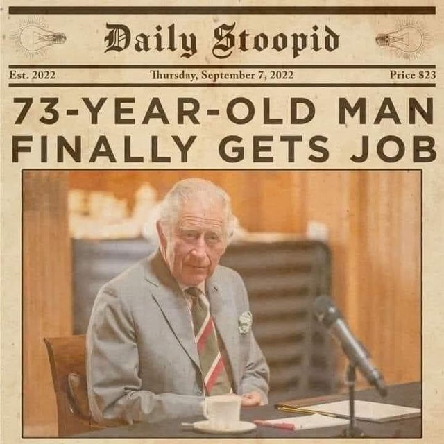 73-year-old-man-finally-gets-job-prince-charles-meme.jpeg